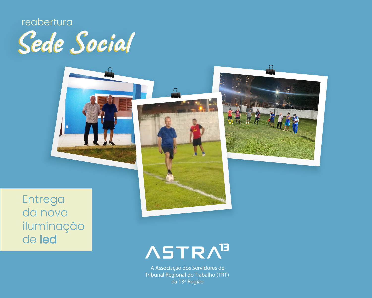 Reabertura da Sede Social